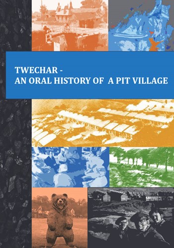 Twechar - An Oral History of a Pit Village