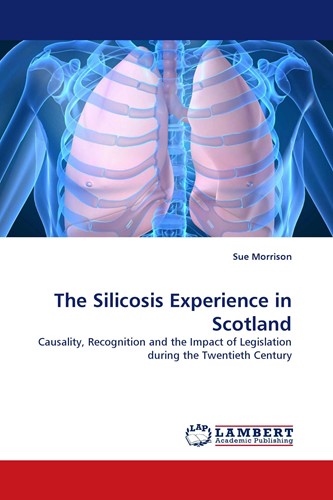 Dr Sue Morrison, 'The Silicosis Experience in Scotland'